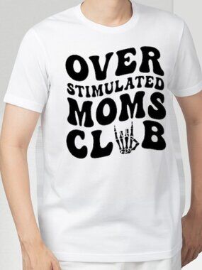 Over Stimulated Moms Club Tshirt, Cool Mom Club Shirt, Gift For Mom